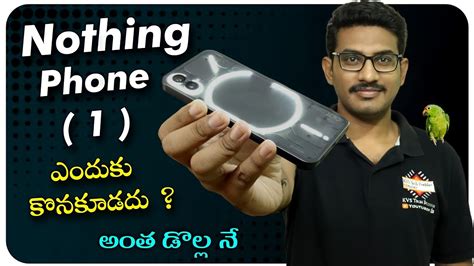 Dont Buy Nothing Phone 1 Before Watching This Video Nothing Phone 1