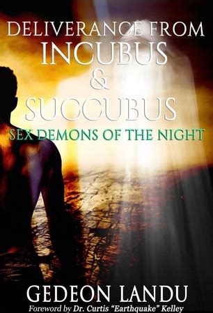 Deliverance From Incubus And Succubus Sex Demons Of The Night EBook The Wiki Of The Succubi