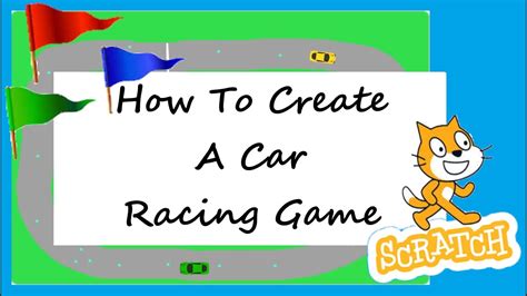 How To Create A Car Racing Game Full Video Scratch Youtube