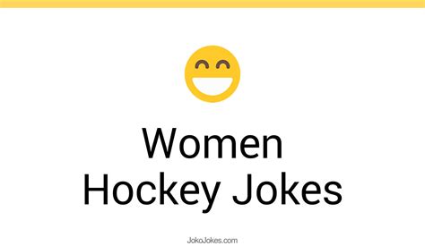 23 Women Hockey Jokes And Funny Puns Jokojokes