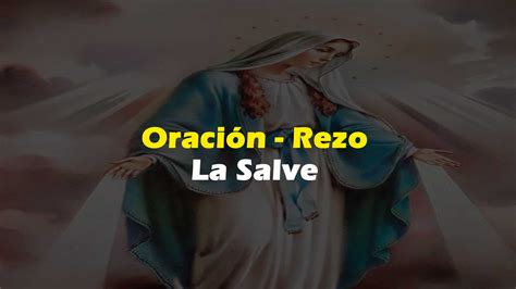 🙏 La Salve A La Virgen María Yo ️ A Jesús