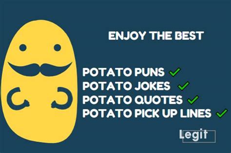 Funny Potato Puns Jokes Quotes And Pick Up Lines Legitng