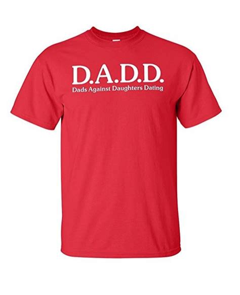 Dads Against Daughters Dating T Shirts Dadd Club
