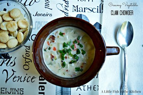 Serve with crusty bread for a starter. Creamy Vegetable Clam Chowder - A Little Fish in the Kitchen