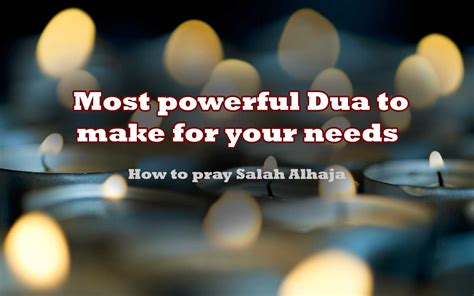 Most Powerful Dua For Needs And Hajat Salahtul Hajah