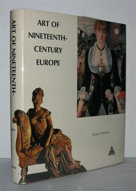 Art Of Nineteenth Century Europe De Schultze Jurgen Hardcover 1970