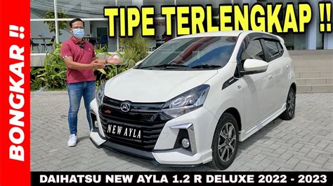 Bongkar Daihatsu New Ayla R Deluxe Review