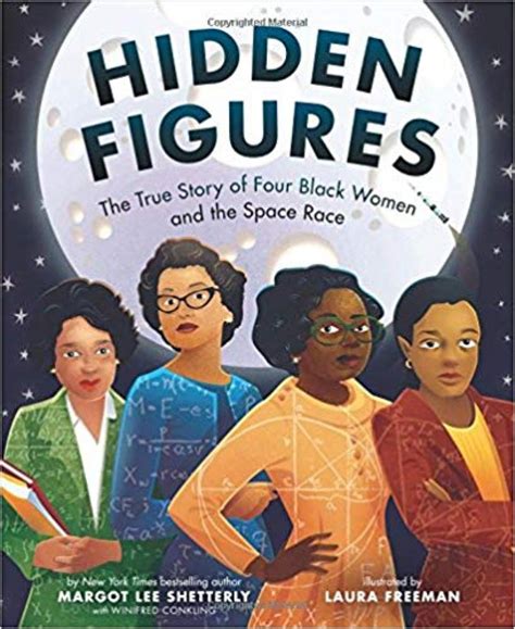 Hidden Figures The True Story Of Four Black Women And The Space Race