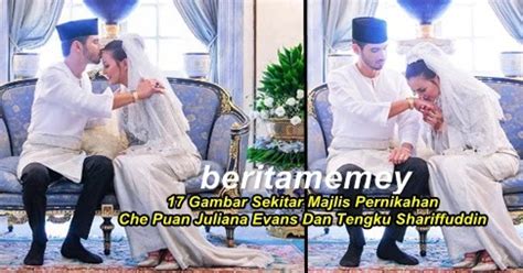 Majlis cukur jambul dan akikah tengku kamiliah shariffuddin 14 09 2019. 17 Gambar Sekitar Majlis Pernikahan Che Puan Juliana Evans ...