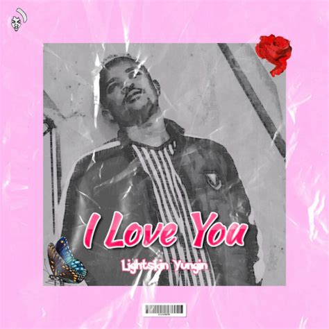 I Love You Single By Lightskin Yungin Spotify