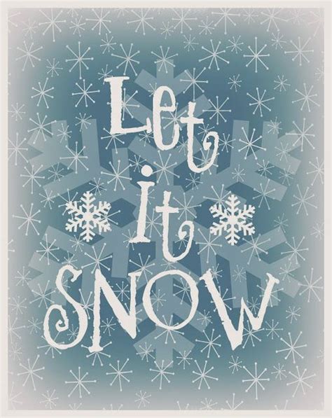 Let It Snow Free Printable Winter Printables Free