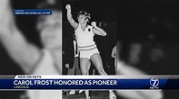 Carol Frost honored as pioneer