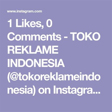 1 Likes 0 Comments Toko Reklame Indonesia Tokoreklameindonesia On
