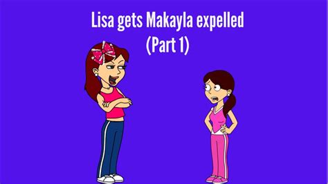 Lisa Gets Makayla Expelled From School Part 1 Youtube