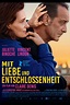 Mit Liebe und Entschlossenheit (2022) | Film, Trailer, Kritik