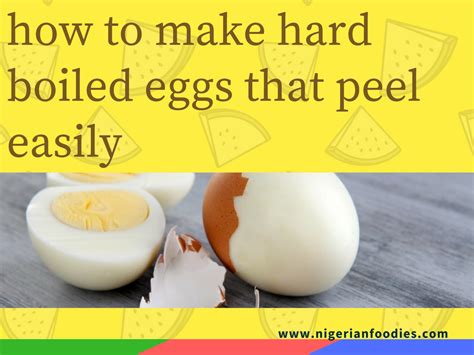 tricks for easy peel hard boiled eggs Archives - Nigerianfoodies.com