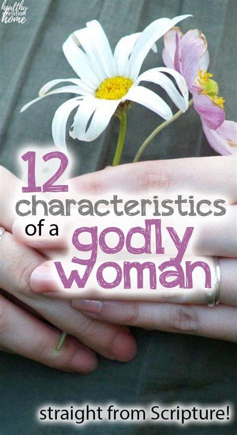 12 Characteristics Godly Woman Healthy Christian Home