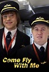 Come Fly with Me (TV Series 2010–2011) - IMDb
