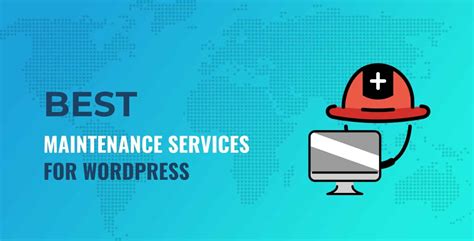 10 Best Wordpress Maintenance Services That Money Can Buy In 2023