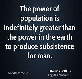 Image result for Thomas Malthus Quotes