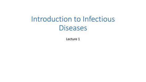 Lec 1 Introd To Infectious Diseases Ppt