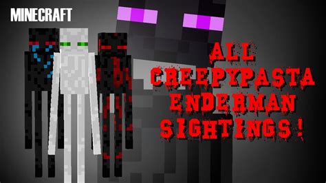 All Minecraft Creepypasta Enderman Entity Sightings Youtube