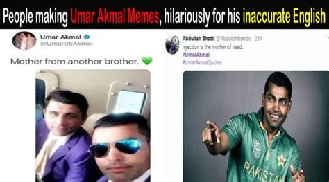 Hilarious Memes About Umar Akmal Inaccurate English Showbiz Hut