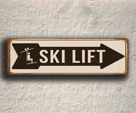 Ski Lift Sign Ski Lift Signs Vintage Style Ski Lift Sign