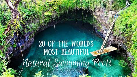 20 Of The Worlds Most Beautiful Natural Swimming Pools