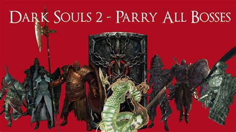 Dark Souls 2 All Parryable Bosses Youtube