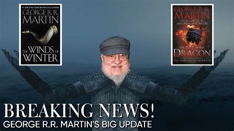 George R R Martin Official Announcement Reveals New Info About The