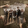 OneRepublic – Good Life Lyrics | Genius Lyrics