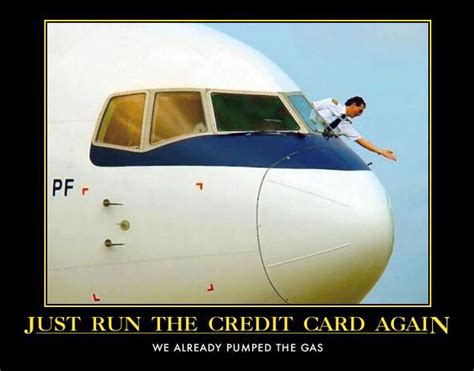 Just Run The Credit Card Again Aviation Humor