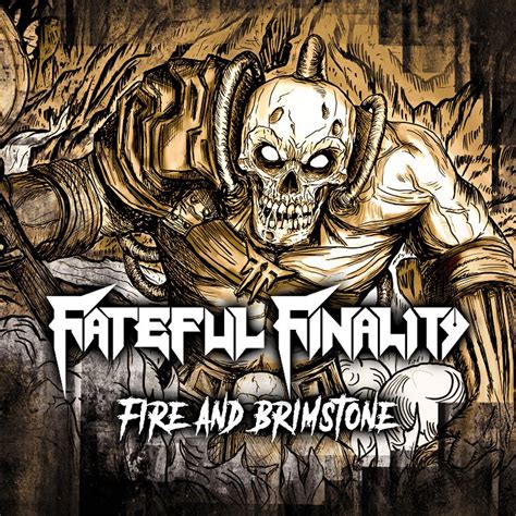 Fire And Brimstone Fateful Finality Fastball Music