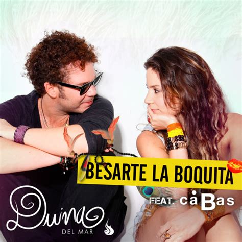 Stream Besarte La Boquita By Duina Del Mar Listen Online For Free On