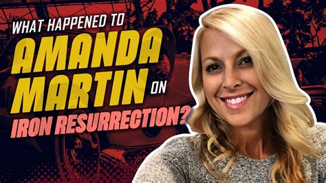 What Happened To Amanda Martin From Iron Resurrection Youtube