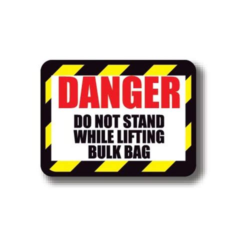 Durastripe Rectangle Sign Danger Do Not Stand While Lifting Bulk Bag