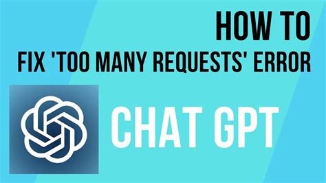 How To Fix Too Many Requests In Chat GPT YouTube