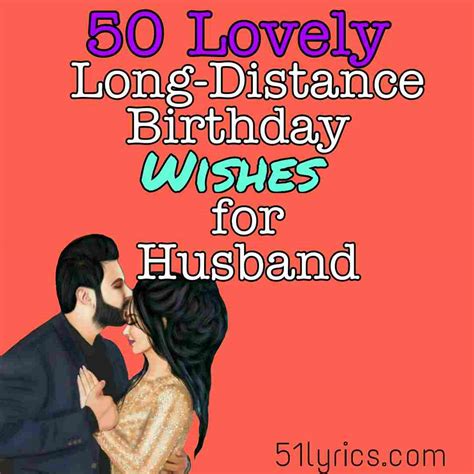 [ 50 ] Lovely Long Distance Birthday Wishes And Messages For Husband