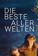 Die beste aller Welten: DVD, Blu-ray oder VoD leihen - VIDEOBUSTER.de