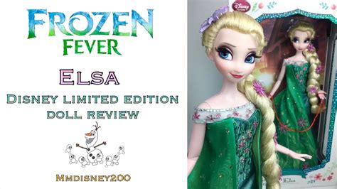 Disney Store Elsa Frozen Fever 17 Limited Edition Doll Review Youtube