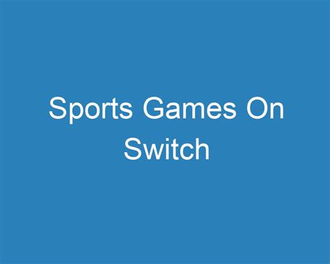 20 Best Sports Games On Switch 2023 Curee