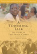 A TOWERING TASK: The Story of the Peace Corps - Utah Film Center