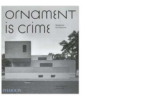 Ornament Is Crime Modernist Architecture Halter Casagrande Partner Ag