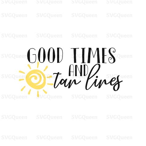 good times and tan lines svg good times tan lines summer svg etsy