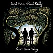 Neil Finn + Paul Kelly — Goin’ Your Way – Omnivore Recordings