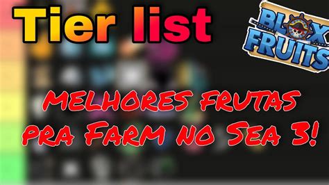 Melhores Frutas Pra Farm No Sea 3 Blox Fruits Youtube