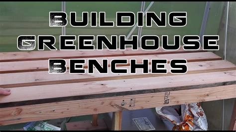 Classic potting bench with if you're limited on space and can't have both a greenhouse and a potting bench in your garden, this. Building Greenhouse Benches For Winter Growing - YouTube