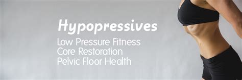 Home Hypopressives Canada Pelvic Floor Health Core Training