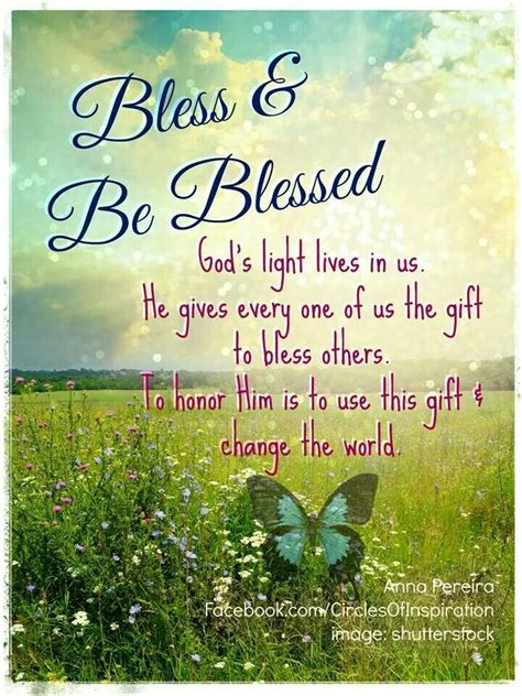 Bless Be Blessed Inspiring Sayings Life Quotes Inspirational